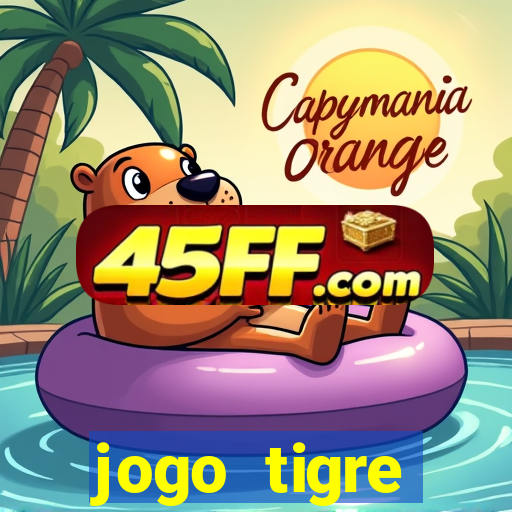 jogo tigre plataforma nova